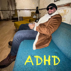 ADHD Prod By. DJ DY3
