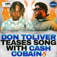 CASH COBAIN X DON TOLLIVER (FULL SNIPPET)