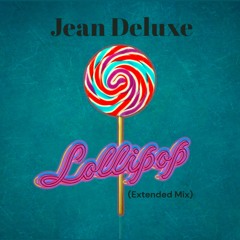 Lolipop (Extended Edit)
