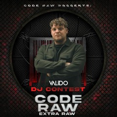 Valido - Code Raw Dj Contest Entry