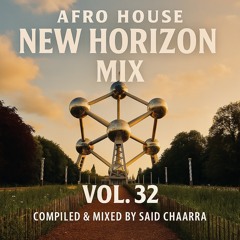 Afro House New Horizon MIX VOL. 32 (November 7, 2025)