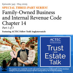 Family-Owned Business and Internal Revenue Code Chapter 14 | Pt 1 of 3
