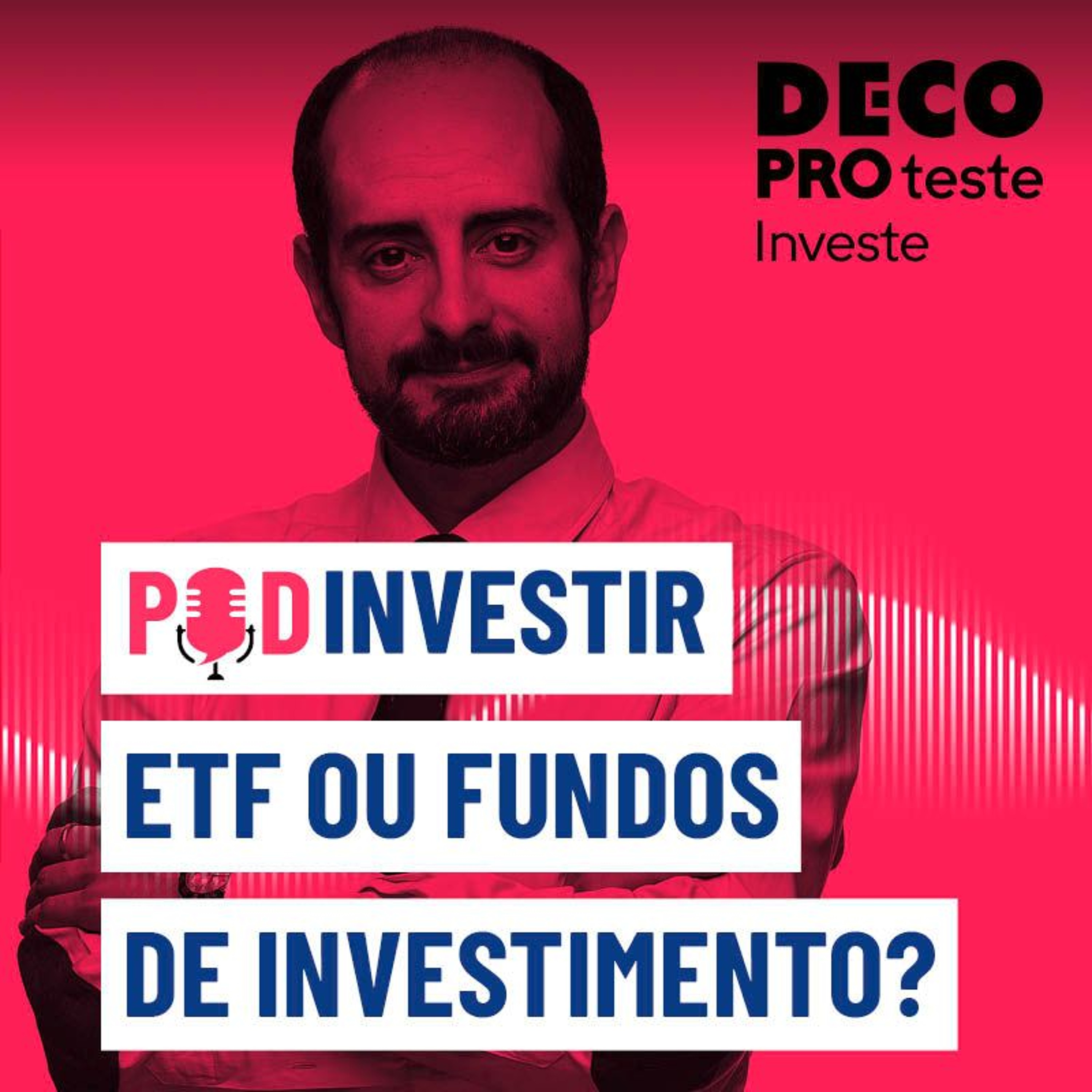 ETF ou Fundos de Investimento: qual o melhor? | POD Investir | Ep. 19