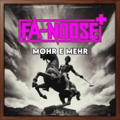Fa-Noose+ - Mohr e Mehr