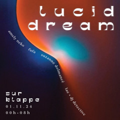 Lucid Dream @Zur Klappe - Lae + DJ Detective