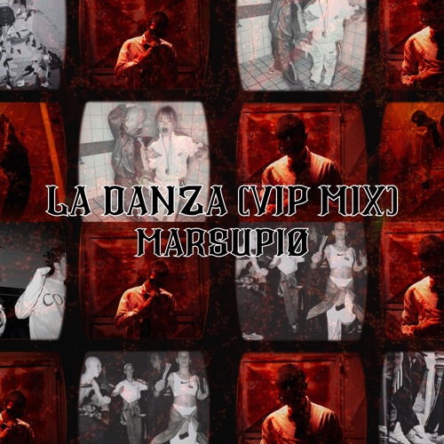 MARSUPIØ - LA DANZA (VIP MIX)