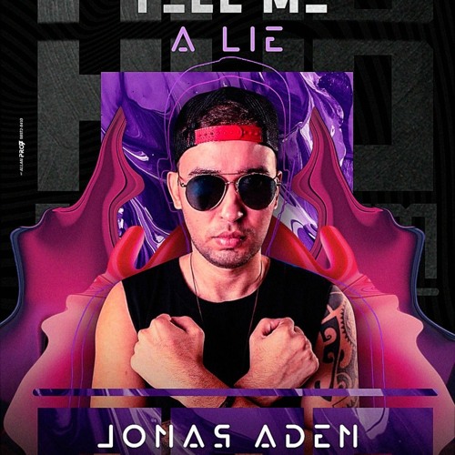 Jonas Aden - Tell Me A Lie (Rob Brainstorm Remix)