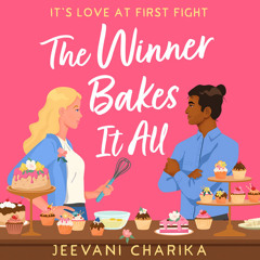 The Winner Bakes It All, By Jeevani Charika, Read by Shalini Peiris