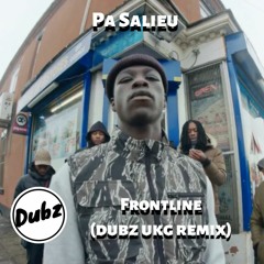 Pa Salieu - Frontline (Dubz Dark UKG Booty)