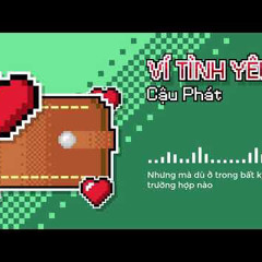 [ARKA NHẠC CUỐI NĂM] 3. VÍ TÌNH YÊU - CẬU PHÁT