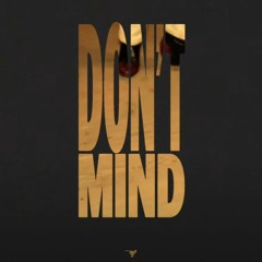 Nicklas Sahl - Don't Mind (Slect Edit)