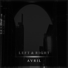 Left And Right - AVRIL