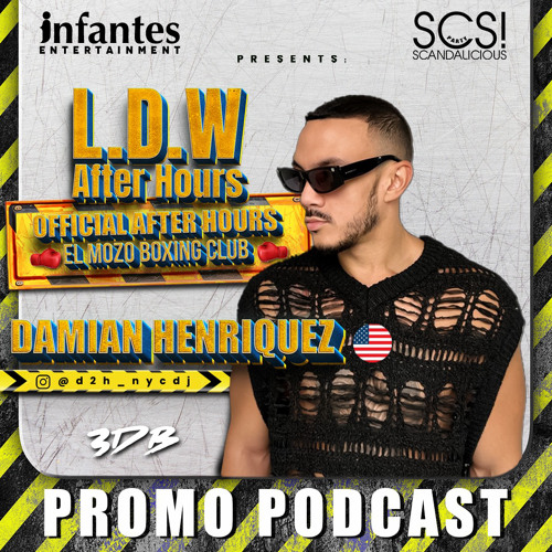 EL MOZO X SCANDALICIOUS AFTERS~DJ DAMIAN HENRIQUEZ, 09/01/24.