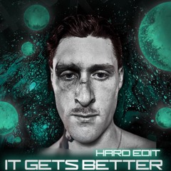 KETTAMA- IT GETS BETTER ( G4-V HARD EDIT) (FREE DL)