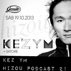 Hizou Podcast 21 # Kez Ym