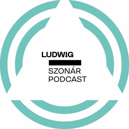 Stream ludwigmuseumbudapest | Listen to SZONÁR Podcast playlist online for  free on SoundCloud