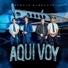 Aqui Voy Efecto Elegante