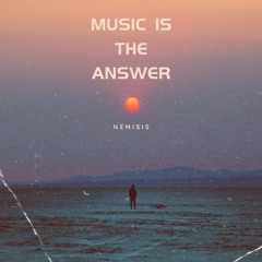 Music Is The Answer