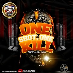 Infinity UK Dubmix (One Shot One Kill)