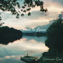 Here to Leave