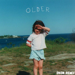 Sasha Sloan - Older (DKON Remix)