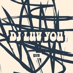 E.T 019 - DJ Luv You