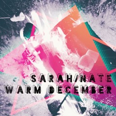 Sarah/Nate "Warm December"