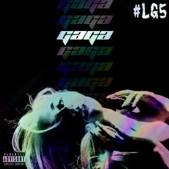 Lady Gaga - I Am Who I Am (LG5 SNIPPET)