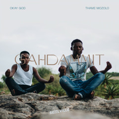 OKAY GOD - GAHDAMMIT (feat. Thami Mozolo)