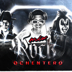 ROCK OCHENTERO (MIX 80's) - O$CAR CHÁVEZ