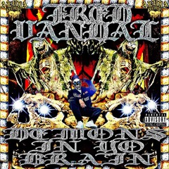 DEMONS IN YO BRAIN  ( Prod. Leilo Beats )