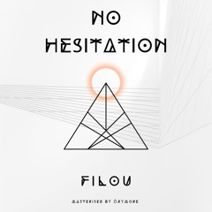 Filou - No Hesitation (Free DL)