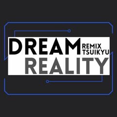Dream Reality (Progressive House Remix)