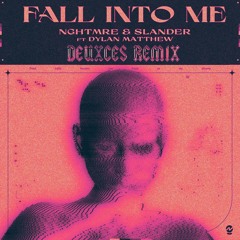 NGHTMRE & Slander - Fall Into Me (𝐃𝐄𝐔𝐗𝐂𝐄𝐒 Remix)