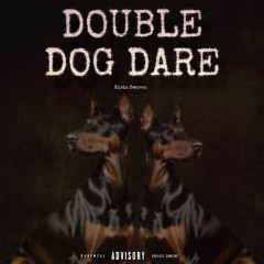 DOUBLE DOG DARE