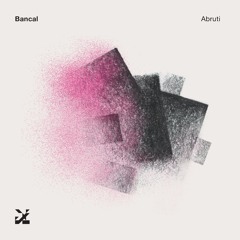 Bancal - Abruti