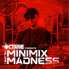 MiniMix Madness Vol.1 - Octane x NTG