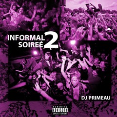 INFORMAL SOIREÉ 2