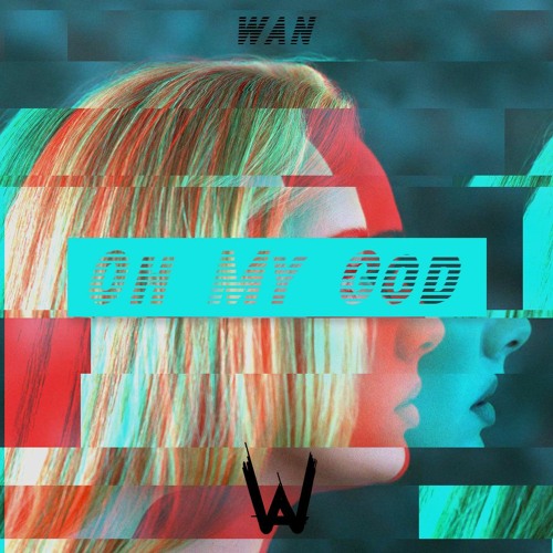 Stream Adele - Oh My God (WAN Remix) by WAN | Listen online for ...