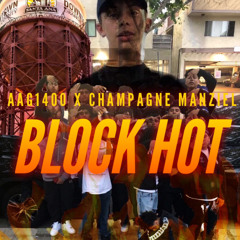 AAG1400 Ft Champange Manziel - BlockHot