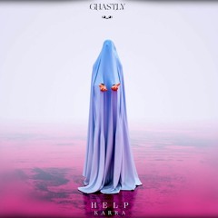 Ghastly - Help ft. KARRA