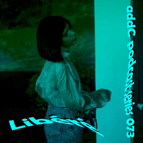 Libéré - addC podcast series 073 - Afro House
