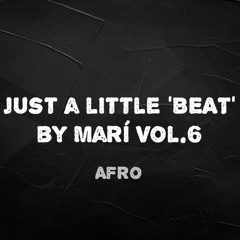 Just a little 'BEAT' by Mari Vol.6 // Afro