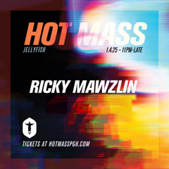 Ricky Mawzlin @ Hot Mass (1.25)