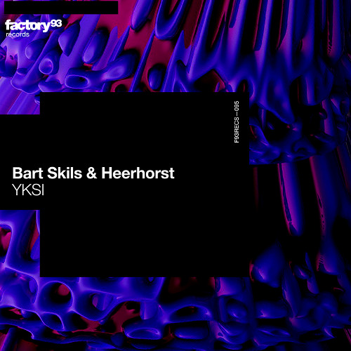 Bart Skils & Heerhorst - YKSI