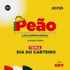 Rádio Peão PGM 09 - Dia do Carteiro