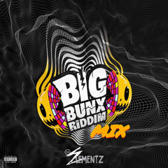 BIG BUNX RIDDIM MIX - DJ ELEMENTZ
