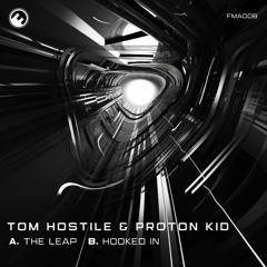 Tom Hostile & Proton Kid - The Leap Preview