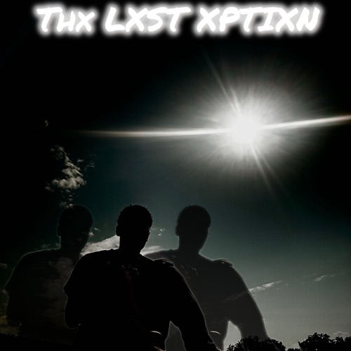THX LXST XPTIXN