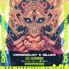 XenoDeejay & Gillies - Zee Germans (Available at Downforce HQ)